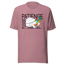 Load image into Gallery viewer, Patience Please