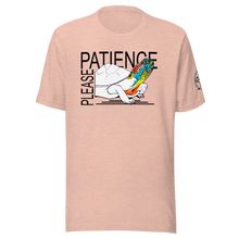Load image into Gallery viewer, Patience Please