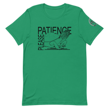 Load image into Gallery viewer, Patience Please -