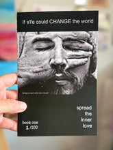 Load image into Gallery viewer, If Eye Could Change The World - My First Zine!
